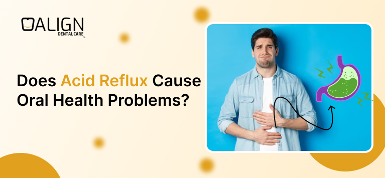 Does acid reflux causes oral health problems