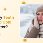 Why Are My Teeth Sensitive to Cold During Winter